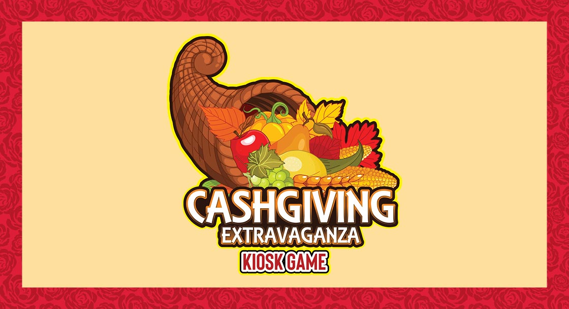 DCGD-68626_Cashgiving_Extravaganza_Kiosk_Game_Graphics_Web_1120x610